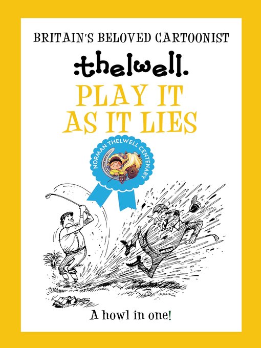 Title details for Play It As It Lies by Norman Thelwell - Available